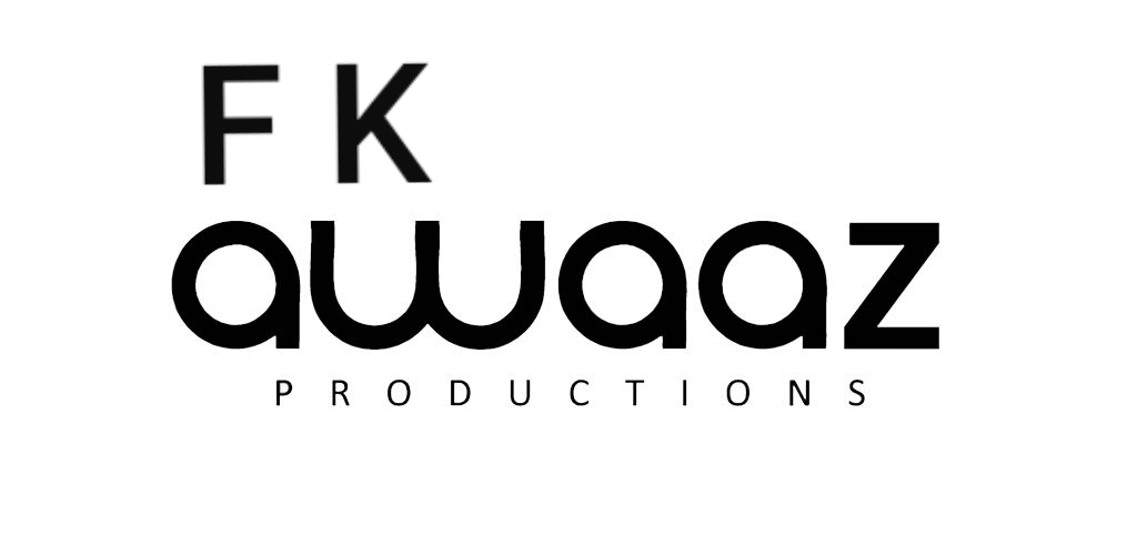 F K Awaaz Production